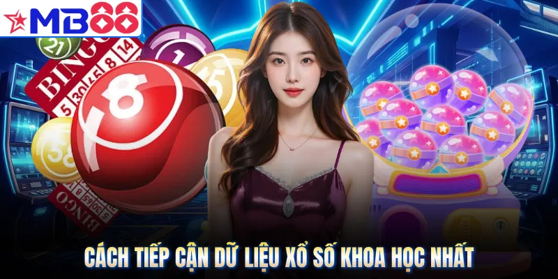 Cách tiếp cận dữ liệu xổ số khoa học nhất